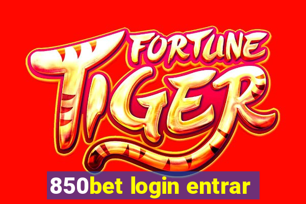 850bet login entrar